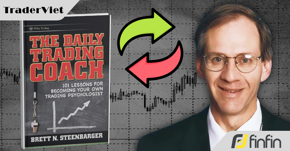 [101 Bài Học Giúp Bạn Trở Thành Huấn Luyện Viên Giao Dịch Của Chính Mình] - Bài 4: Thay đổi môi trường, thay đổi bản thân