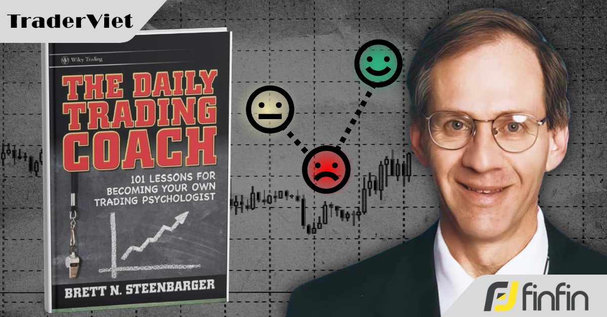 [101 Bài Học Giúp Bạn Trở Thành Huấn Luyện Viên Giao Dịch Của Chính Mình] - Bài 5: Chuyển hoá cảm xúc