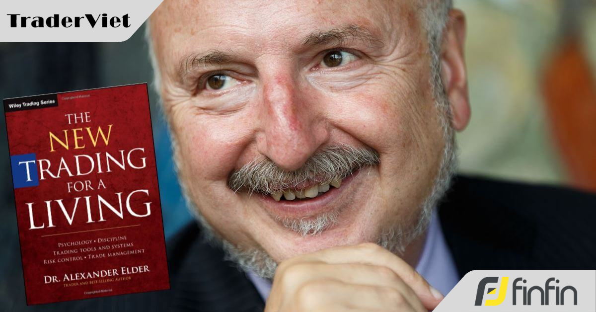 20 Câu nói hay nhất từ Alexander Elder - Trader thành công xuất thân từ nghề bác sĩ tâm lý