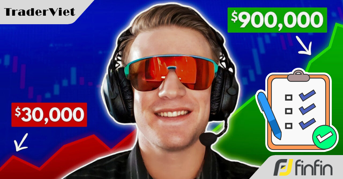 Tôi đã trở thành trader kiếm lợi nhuận 6 con số nhờ 3 tiêu chí giao dịch "chân ái" này!