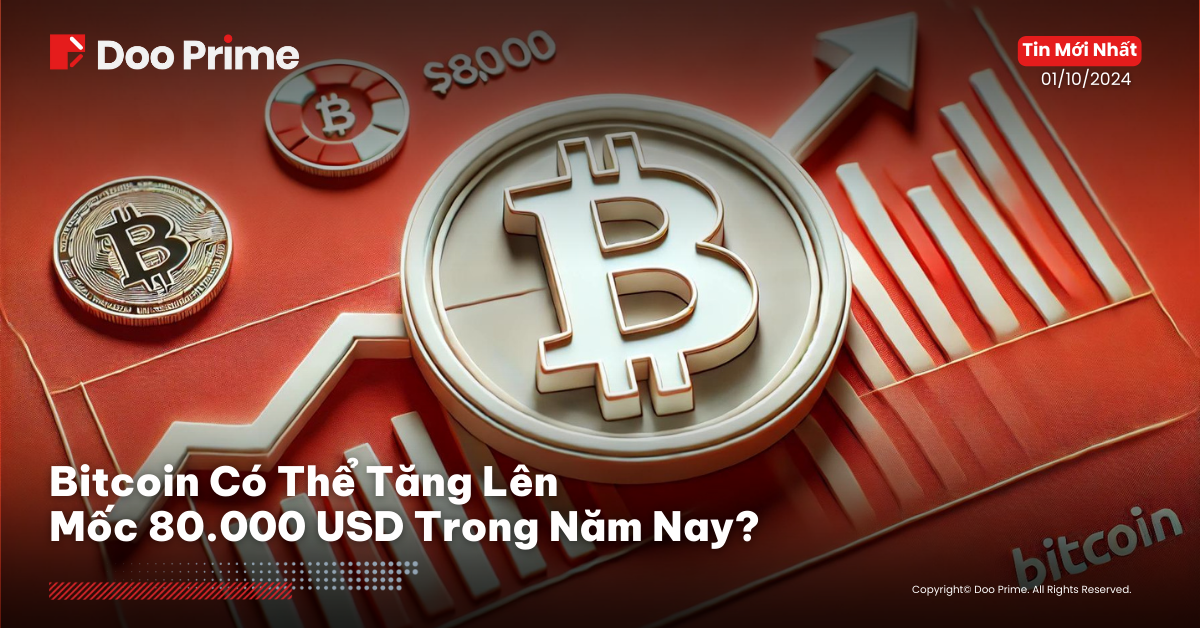 Bitcoin Hướng Tới Mốc 80.000 USD