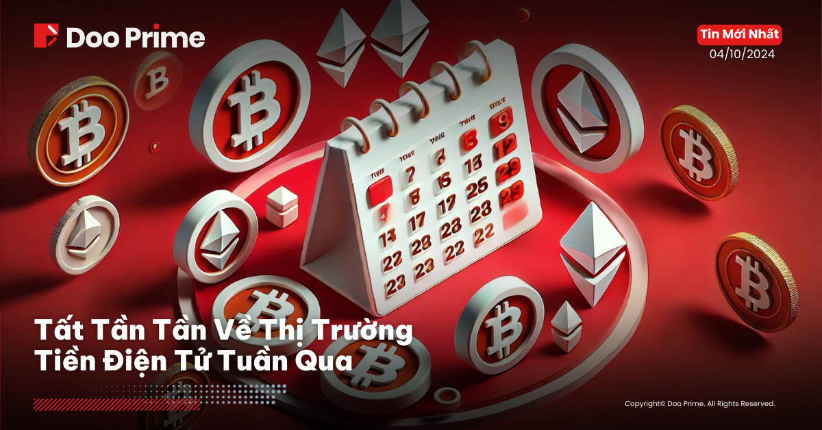 Thị Trường Tiền Điện Tử Tuần Qua Có Gì?
