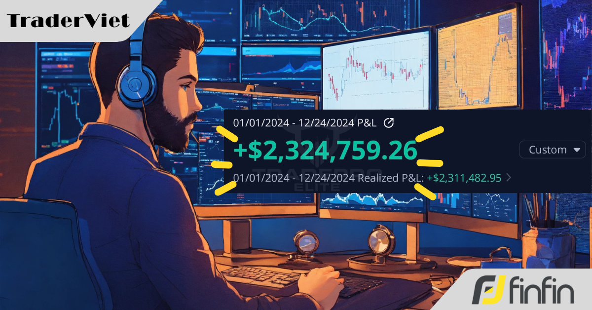 Tôi đã kiếm được hơn 2,3 triệu USD trong năm giao dịch 2024 - Đây là 7 nguyên tắc cốt lõi mà tôi luôn tuân thủ...