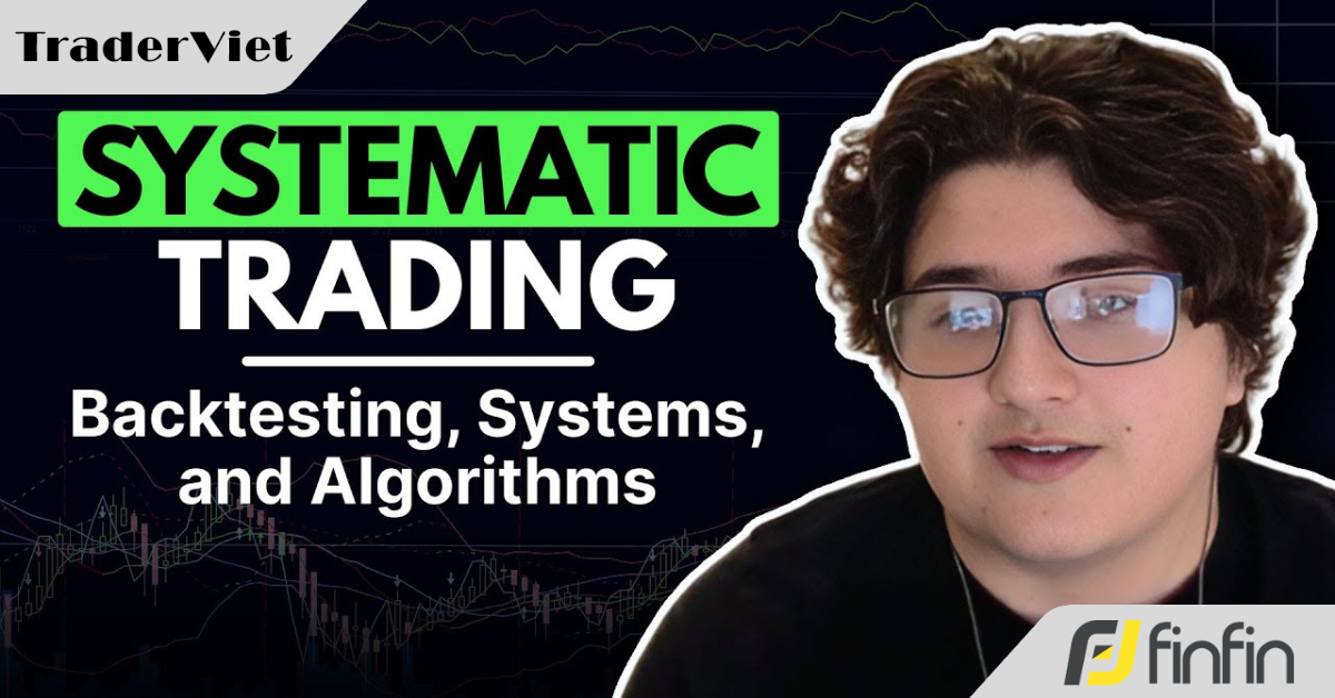 Trader kiếm lợi nhuận 6 con số tiết lộ 7 nguyên tắc đã giúp anh xây dựng một chiến lược giao dịch chiến thắng