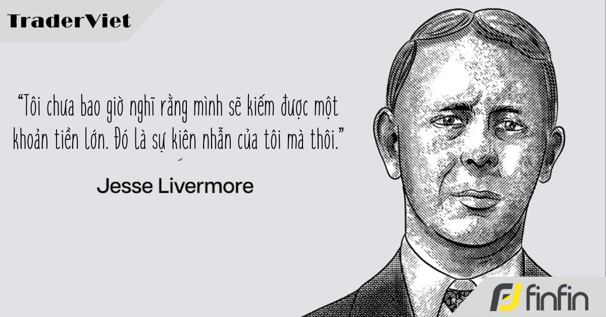 9 Câu nói hay nhất về trading khẳng định vị thế và bản lĩnh của các Trader huyền thoại