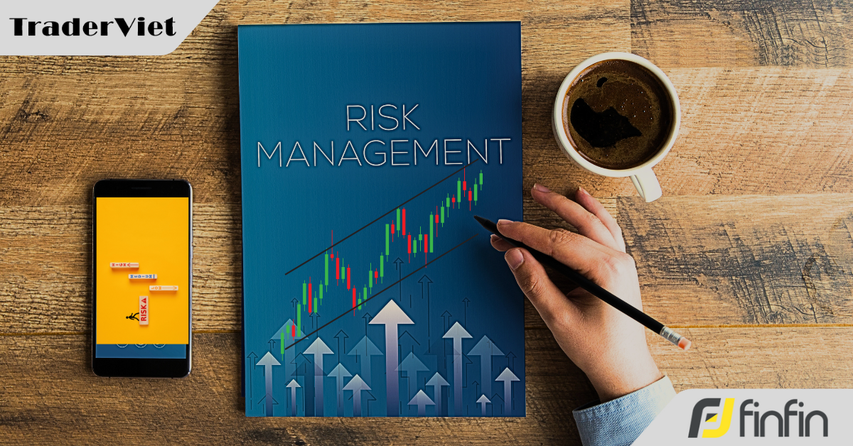 Bản chất của quản lý rủi ro là gì? Rất nhiều trader đã hiểu sai ý nghĩa của nó