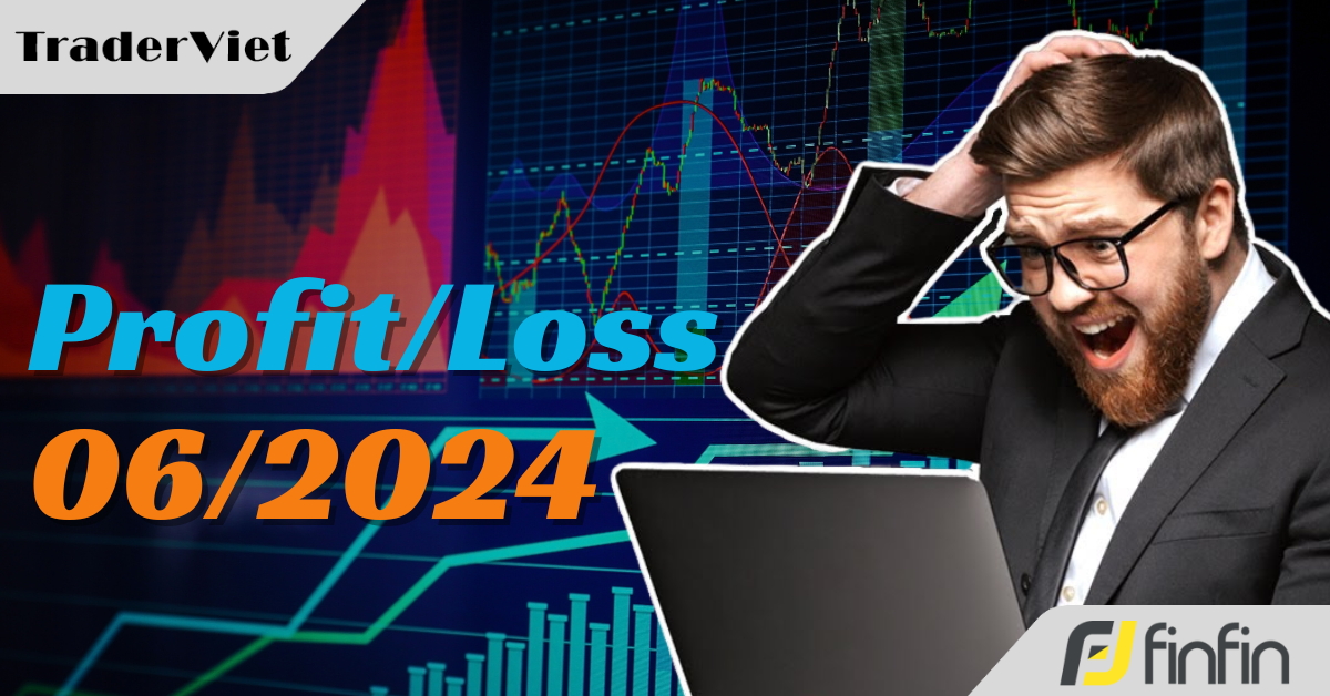 Thống kê kết quả trading của các Trader tại 32 broker trong tháng 06/2024