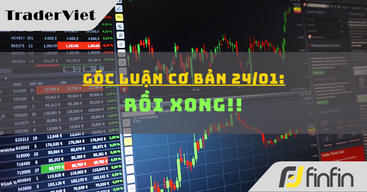 Góc luận Cơ bản 24/01: Rồi xong!!