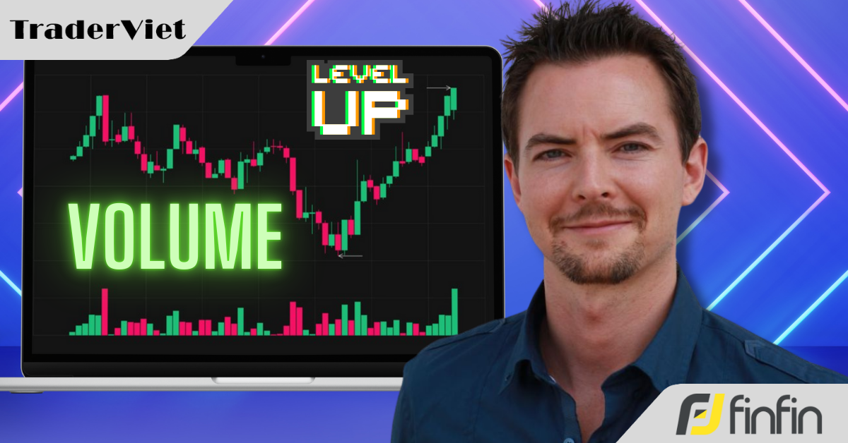 Cách sử dụng phân tích khối lượng (volume) để "nâng trình" giao dịch của bạn