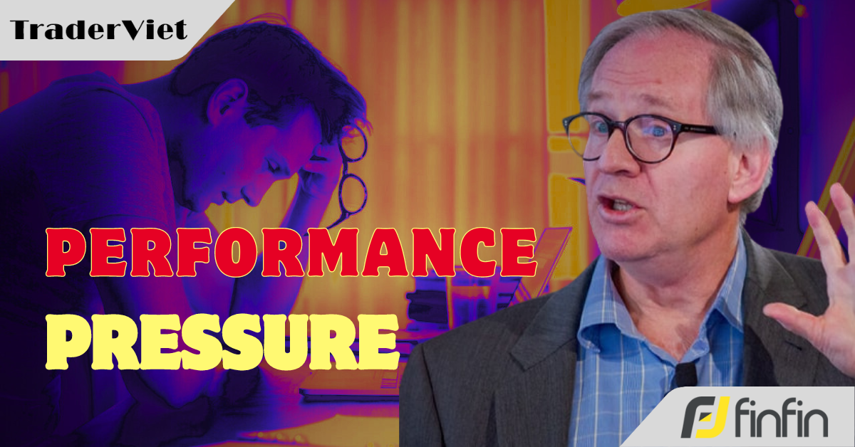 Tiến sĩ Tâm Lý Học Brett Steenbarger mách bạn cách để vượt qua "áp lực về hiệu suất" khi giao dịch