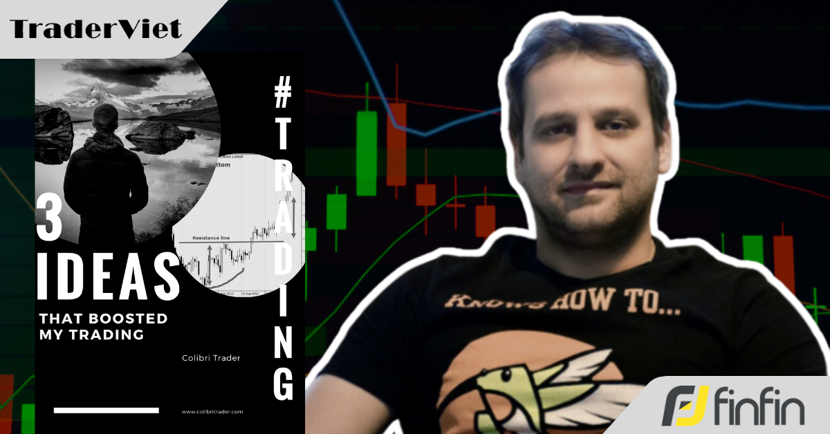 Sự nghiệp trading của tôi sẽ mãi giậm chân tại chỗ nếu không có sự xuất hiện của 3 ý tưởng này!