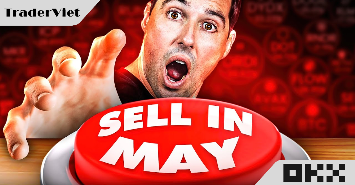 Bitcoin: Liệu đã đến lúc "Sell in May, go away"?