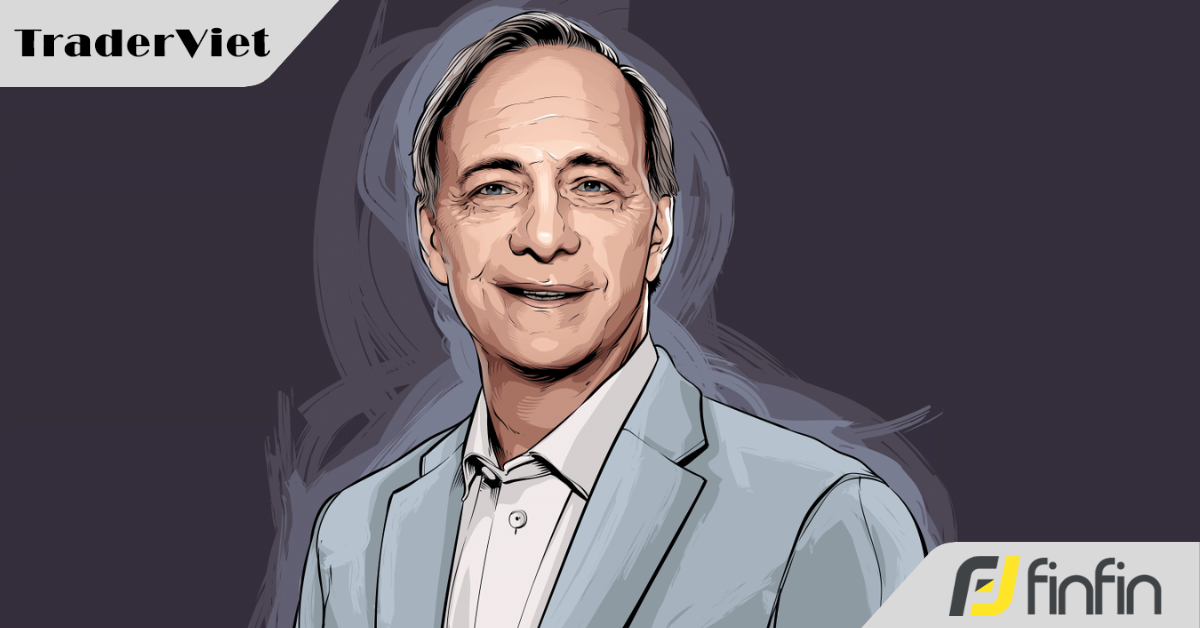 9 triết lý của huyền thoại Ray Dalio khiến cho bất cứ trader nào cũng phải thức tỉnh