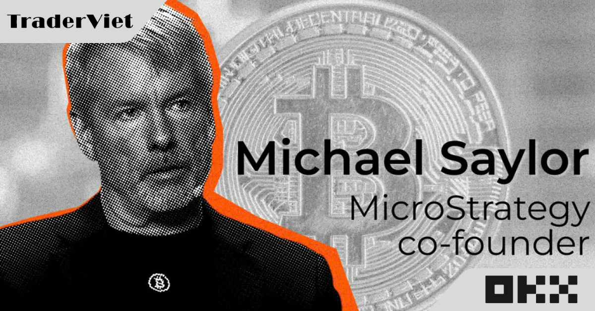 Michael Saylor nhận định ‘Bitcoin sẽ tăng mãi mãi', cá voi tiếp tục gom BTC