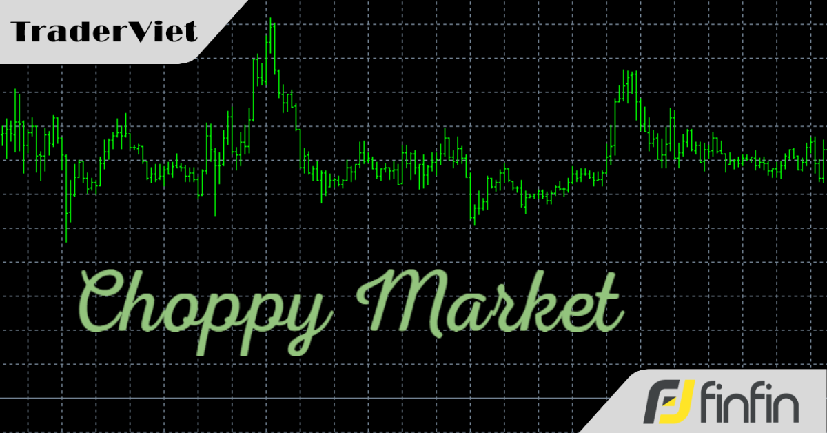 Cách trader "sống sót" trong thị trường Biến động