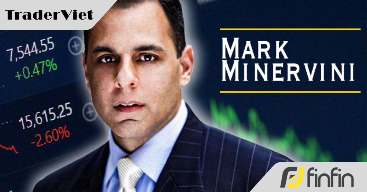 Phù thuỷ Mark Minervini hướng dẫn cách xử lý khi rủi ro thị trường gia tăng