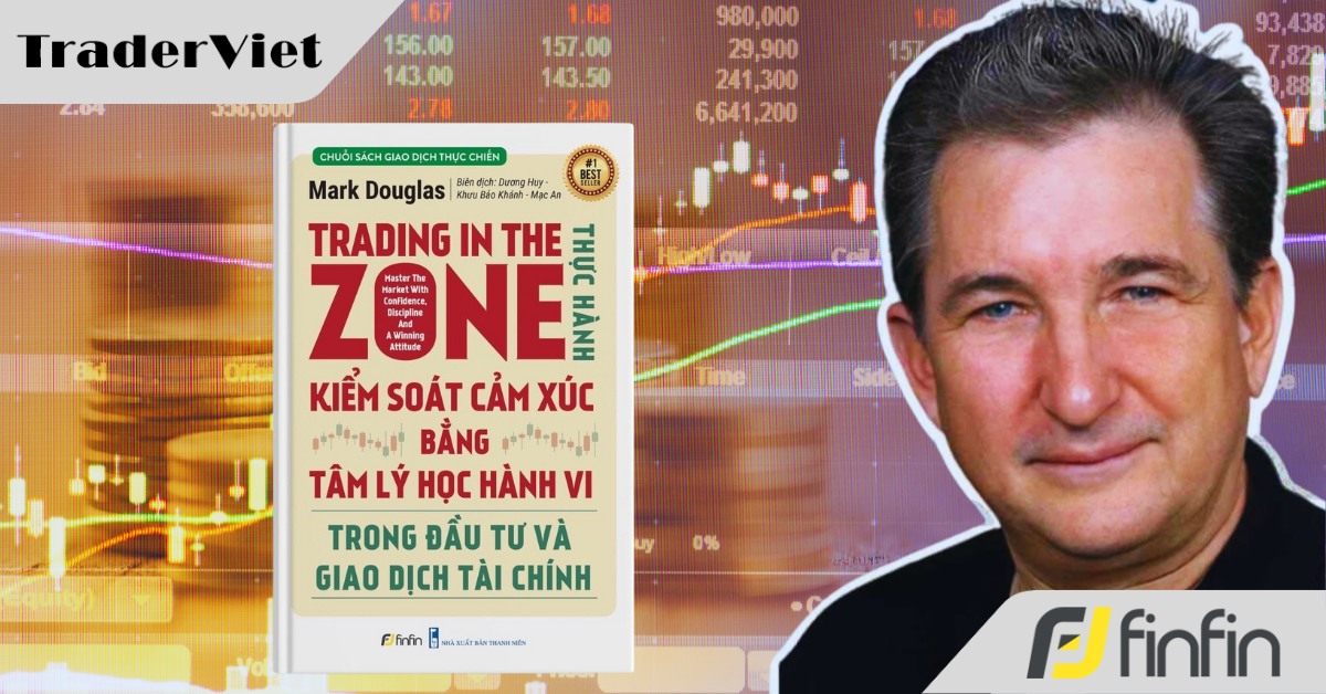 Những hiểu lầm mà trader thường mắc phải khi đọc cuốn sách "Trading In The Zone"