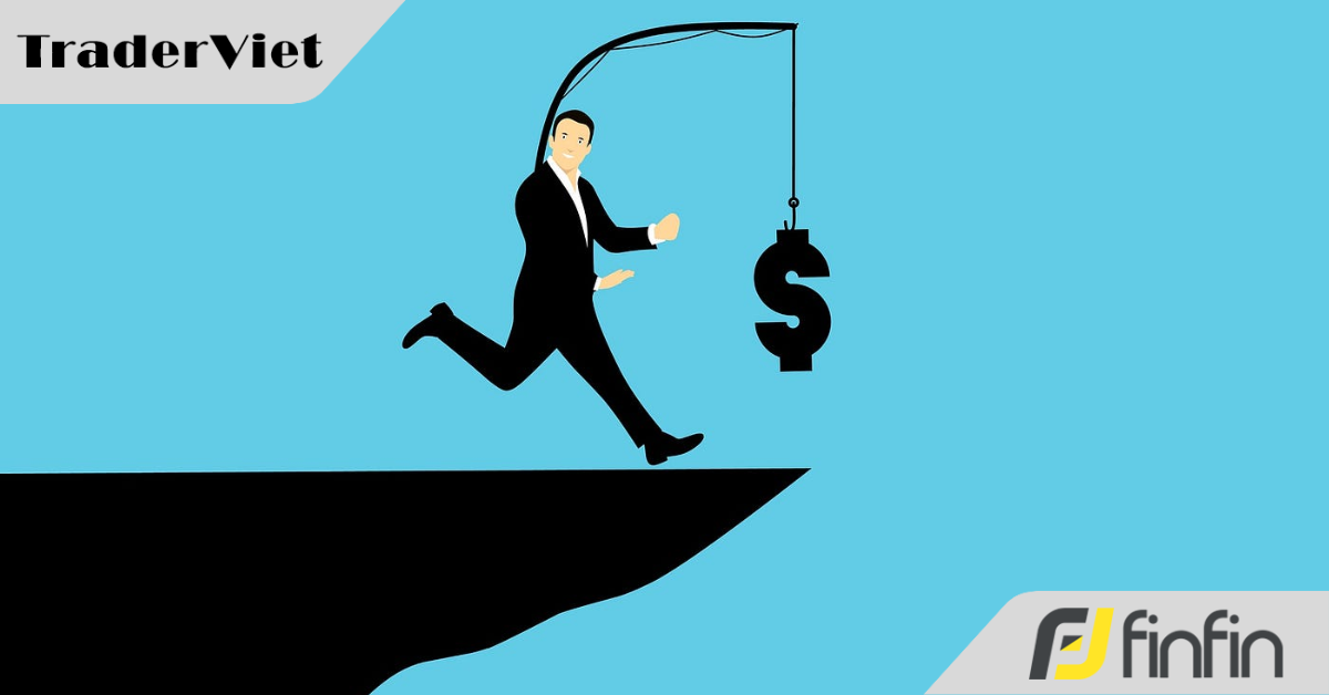 Vì sao "chạy theo tiền bạc" sẽ khiến bạn trở thành một trader tồi tệ
