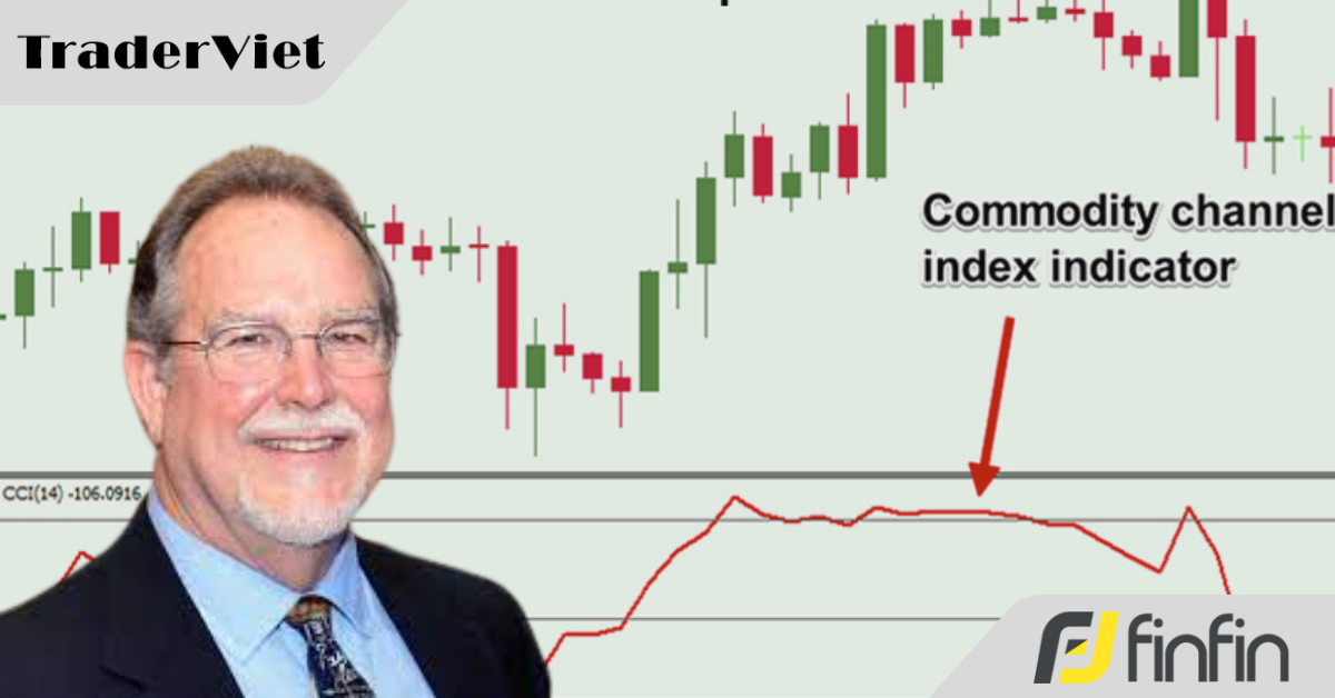 Tư duy của trader xuất chúng Donald Lambert và những hiểu nhầm khi sử dụng chỉ báo CCI