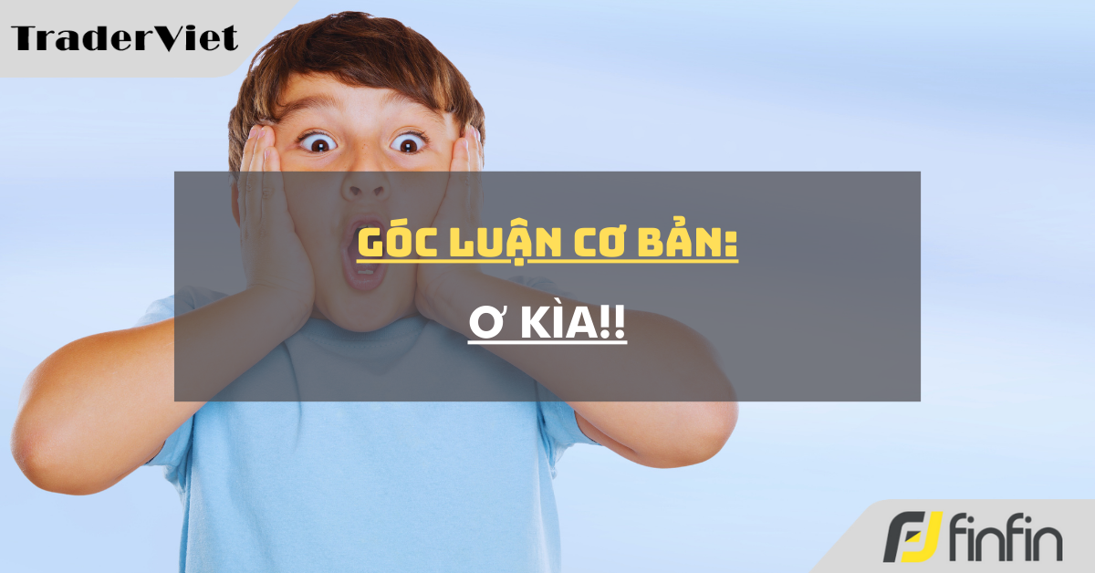 Góc luận Cơ bản 29/04: Ơ kìa !!