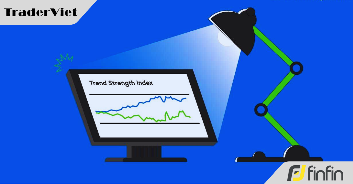 3 phương pháp trading giúp đánh giá sức mạnh của xu hướng