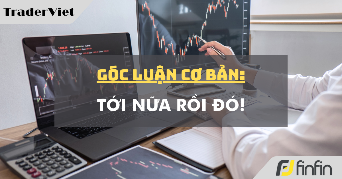 Góc luận Cơ bản 17/09: Tới nữa rồi đó!