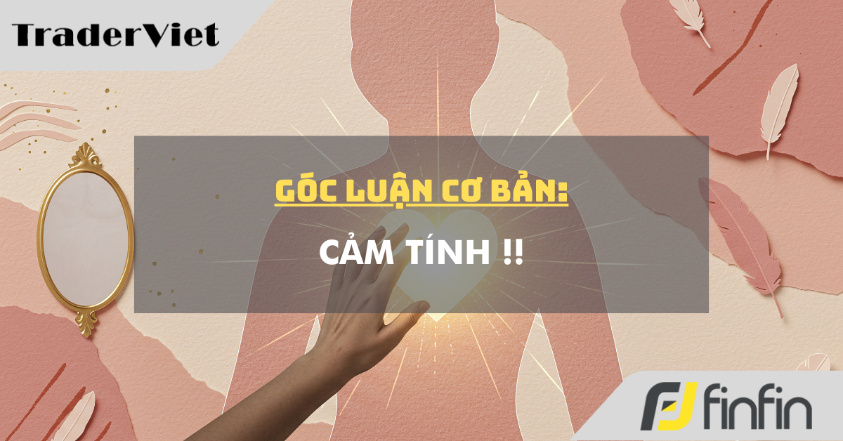 Góc luận Cơ bản 24/11: Cảm tính !!