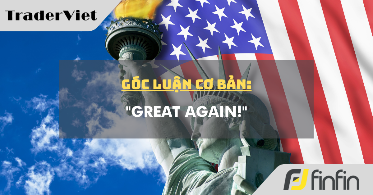 Góc luận Cơ bản 07/01: "Great Again!"