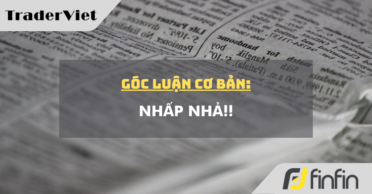 Góc luận Cơ bản 08/01: Nhấp nhả!!