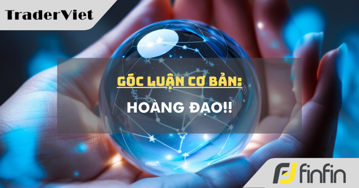 Góc luận Cơ bản 06/04: Hoàng Đạo!!