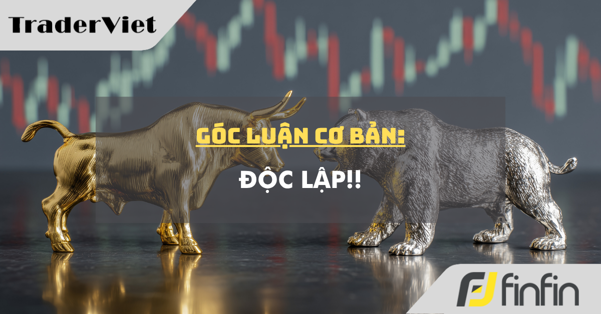 Góc luận Cơ bản 21/04: Độc lập!!