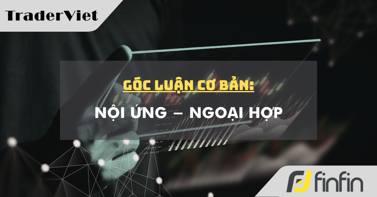 Góc luận Cơ bản 24/04: Nội ứng - Ngoại hợp