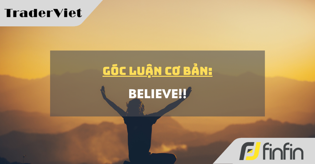 Góc luận Cơ bản 08/05: Believe !!