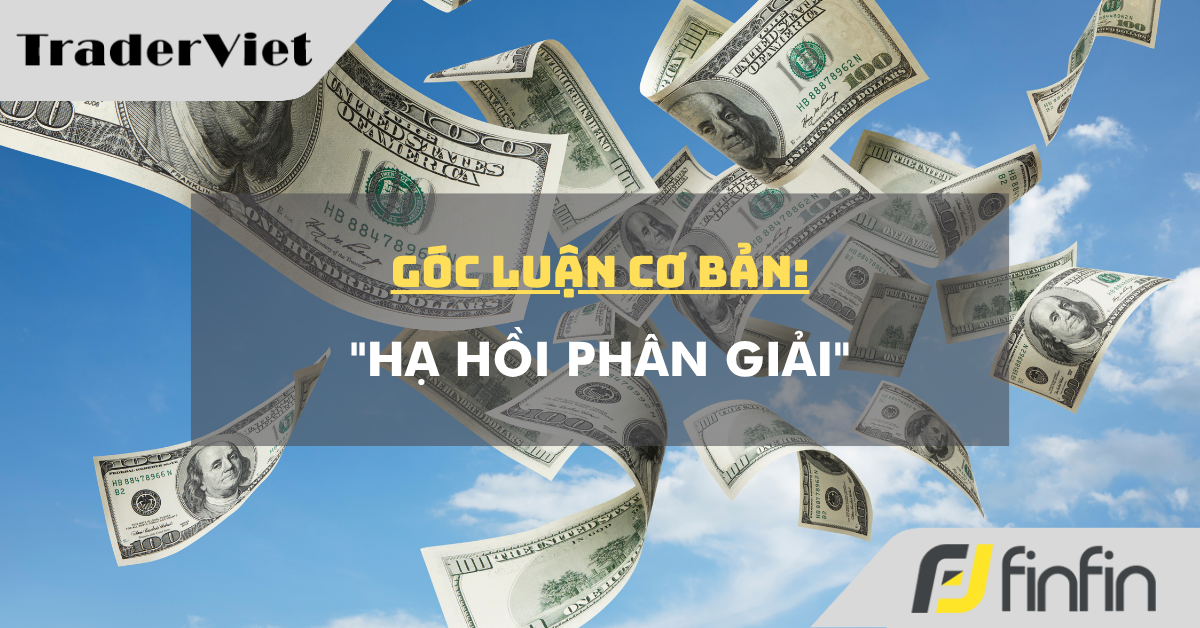 Góc luận Cơ bản 25/05: "Hạ hồi phân giải"
