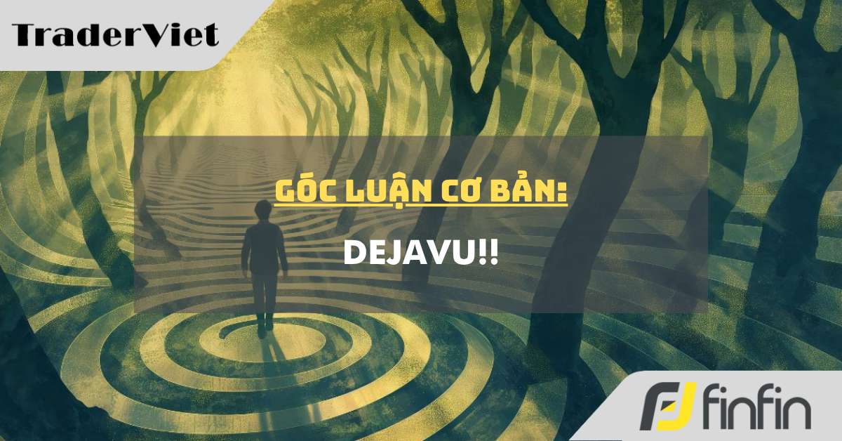 Góc luận Cơ bản 27/05: Dejavu!!