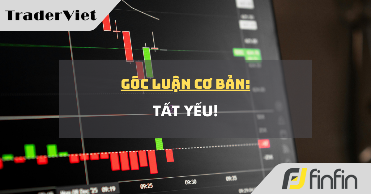 Góc luận Cơ bản 10/06: Tất yếu!