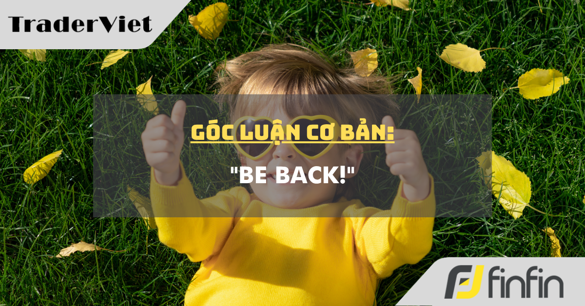 Góc luận Cơ bản 07/07: "Be back!"