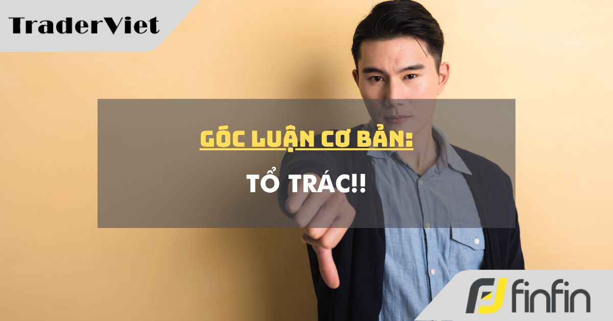 Góc luận Cơ bản 24/07: Tổ trác!!