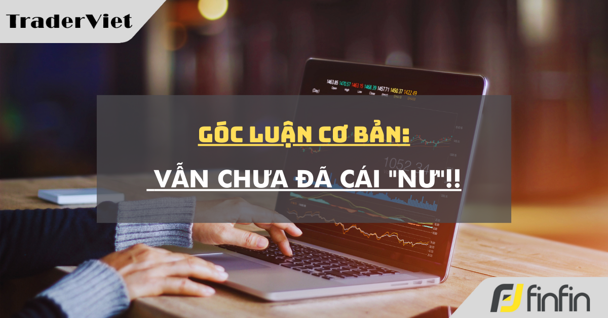 Góc luận Cơ bản 09/05: Vẫn chưa đã cái "Nư"!!
