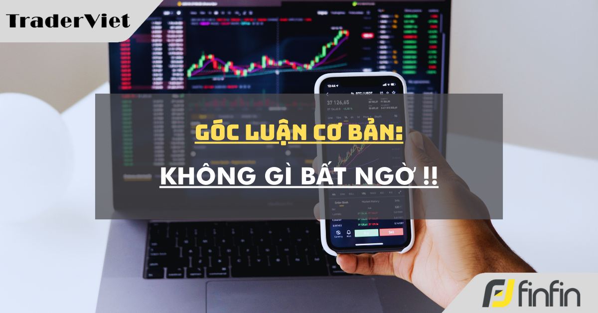 Góc luận Cơ bản 15/05: Không gì bất ngờ!!