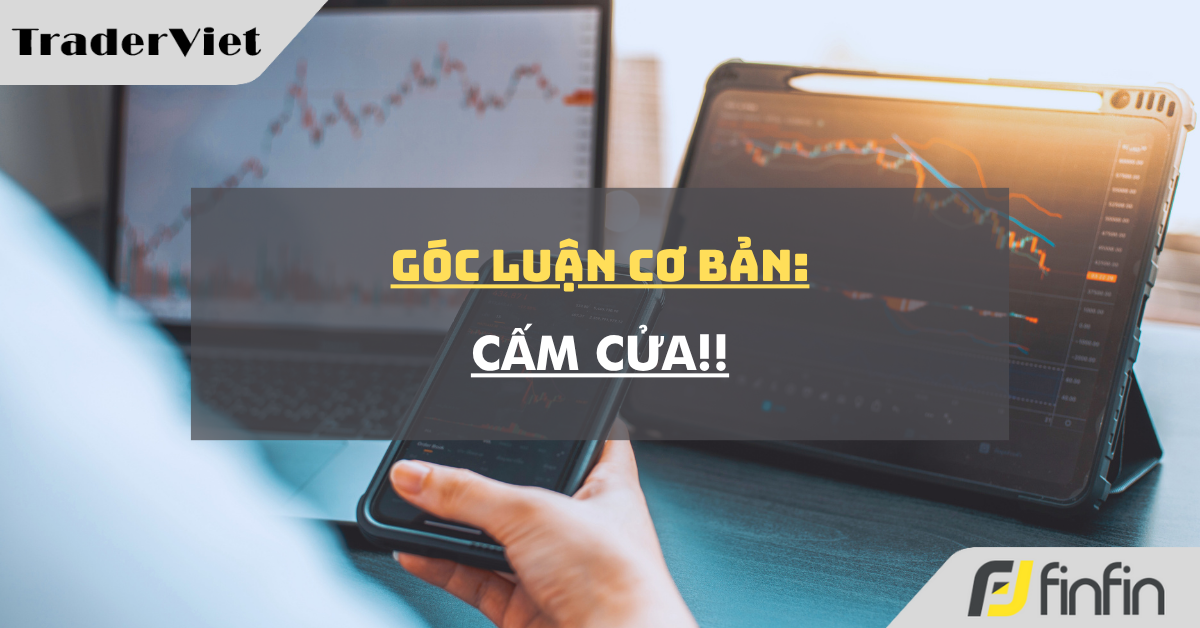 Góc luận Cơ bản 29/05: Cấm cửa!!