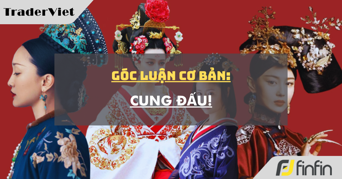 Góc luận Cơ bản 06/06: Cung đấu!