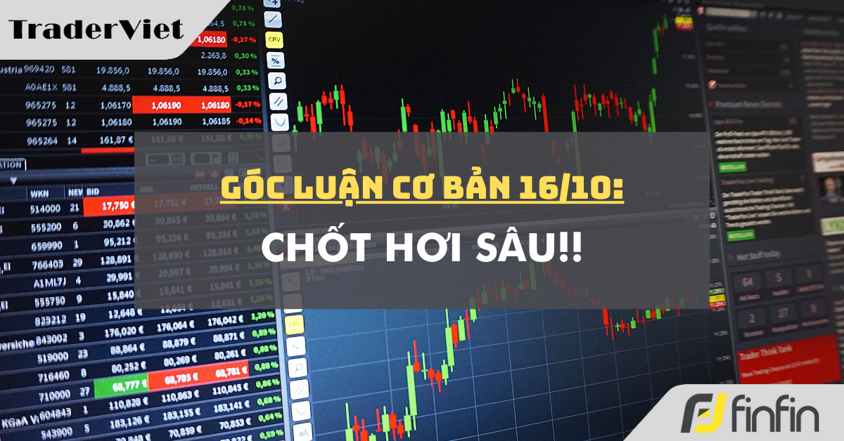 Góc luận Cơ bản 16/10: Chốt hơi sâu!!