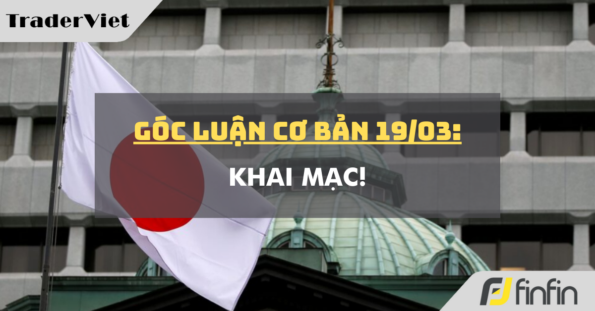 Góc luận Cơ bản 19/03: Khai mạc!