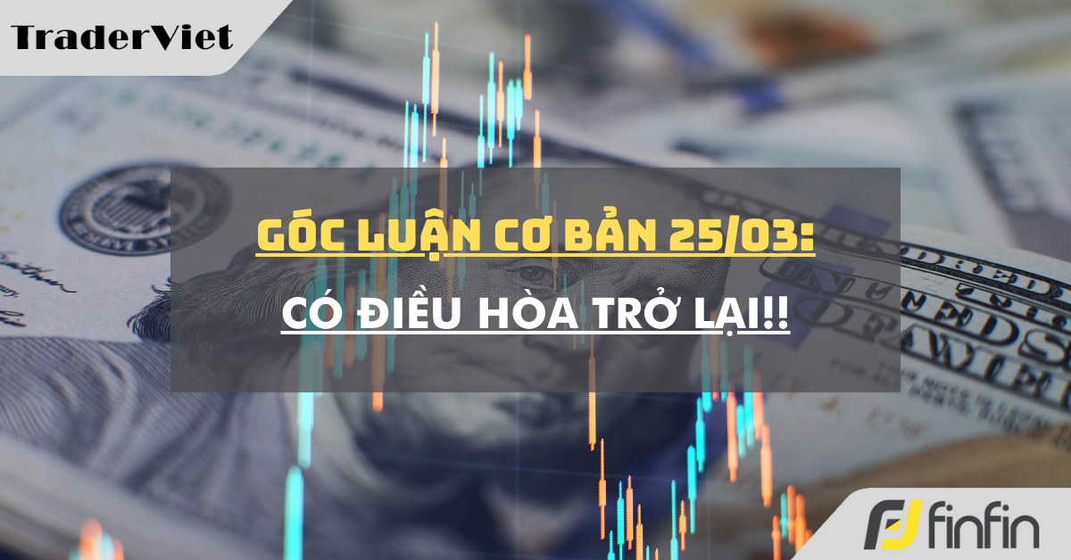Góc luận Cơ bản 25/03: Có điều hòa trở lại!!
