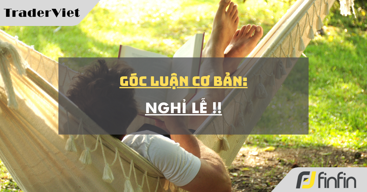 Góc luận Cơ bản 04/07: Nghỉ lễ !!