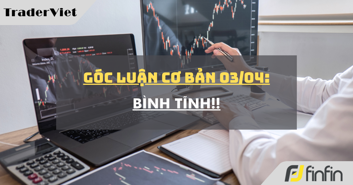 Góc luận Cơ bản 03/04: Bình tĩnh!!