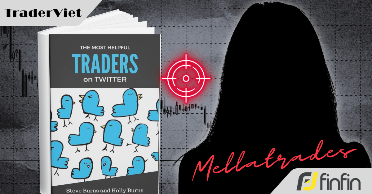 [Series Học Được Gì Từ 30 Trader Thành Công] Bài 14: Mellatrades - Nữ trader được mệnh danh là "tay thiện xạ SPX"