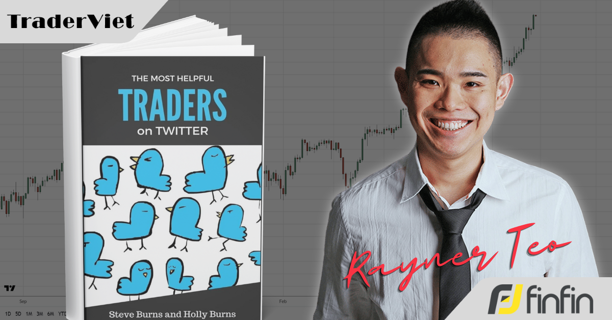 [Series Học Được Gì Từ 30 Trader Thành Công] Bài 19: Rayner Teo và "tam quan" khác biệt của một Trend Follower