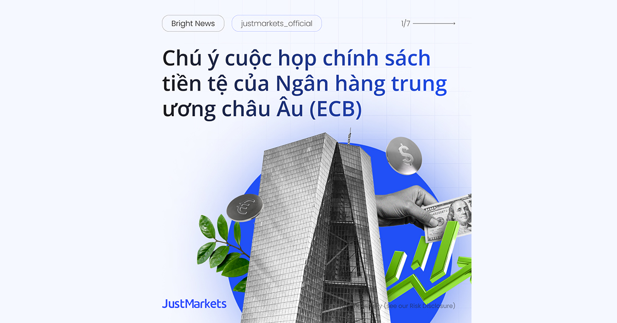 Chú ý cuộc họp chính sách tiền tệ của Ngân hàng trung ương châu Âu (ECB)